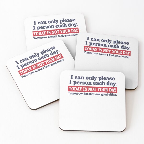 Item preview, Today Is Not Your Day Tomorrow Doesn't Look Good designed and sold by ImeldaSparks.