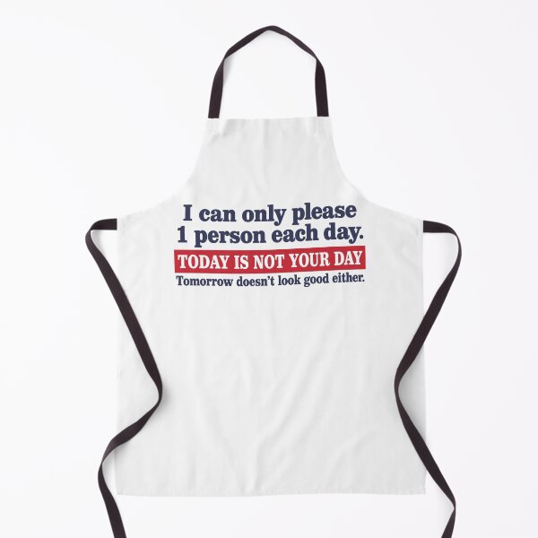 Item preview, Today Is Not Your Day Tomorrow Doesn't Look Good designed and sold by ImeldaSparks.