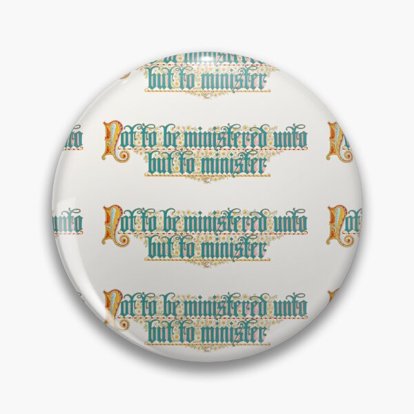 Item preview, Not To Be Ministered Unto Illuminated Text designed and sold by artofuniverse.