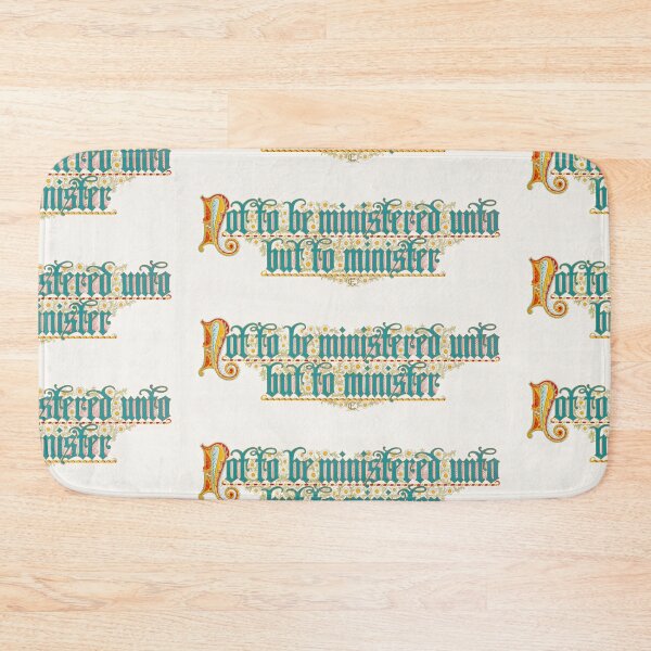 Item preview, Not To Be Ministered Unto Illuminated Text designed and sold by artofuniverse.