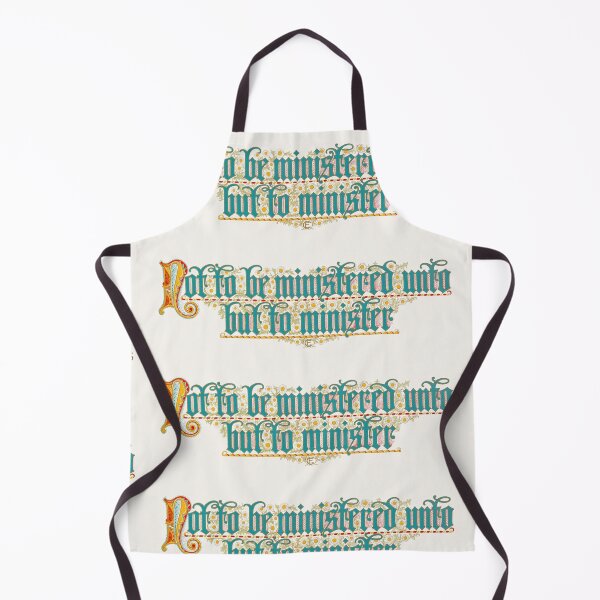 Item preview, Not To Be Ministered Unto Illuminated Text designed and sold by artofuniverse.
