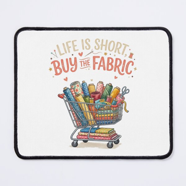 Item preview, Life Is Short, Buy The Fabric Sewing Quilting Pun Funny Craft Lover designed and sold by smallcatvn.