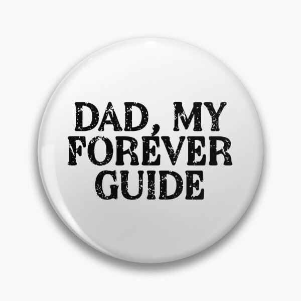 Item preview, Dad, My Forever Guide - Best Dad Ever Typography | Father Love Gift | Proud Dad Family Design designed and sold by 440CREATIVES.