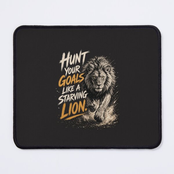 Item preview, Hunt Your Goals Like A Starving Lion Motivational Quote Design designed and sold by Bennie Singh.