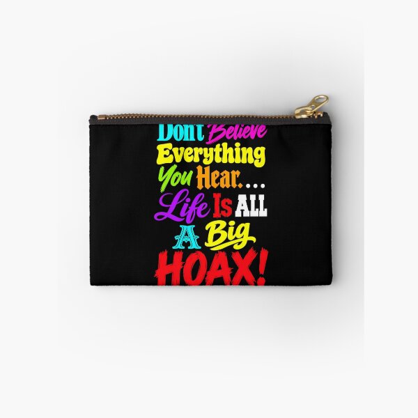 Item preview, Life Is A Hoax designed and sold by MarkColeImaging.