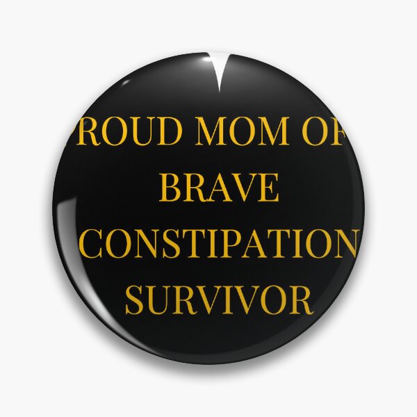 Item preview, Proud Mom of a Brave Constipation Survivor designed and sold by TheIconSmith.