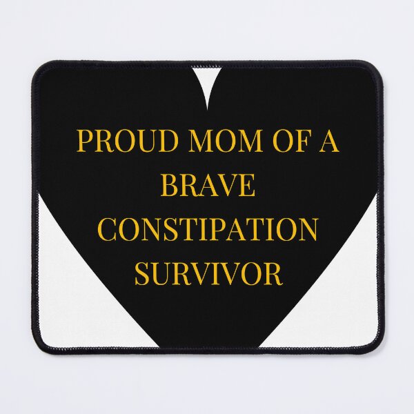 Item preview, Proud Mom of a Brave Constipation Survivor designed and sold by TheIconSmith.