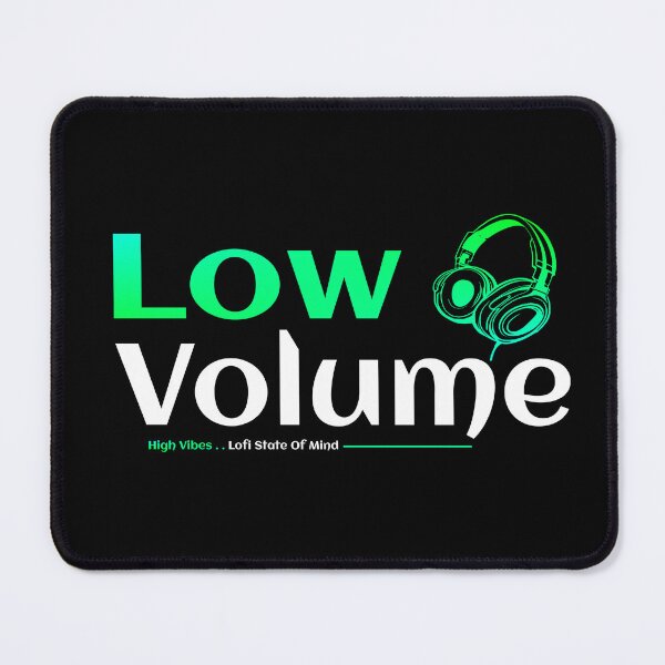 Item preview, Low Volume. High Vibes. designed and sold by TheFineShirt.