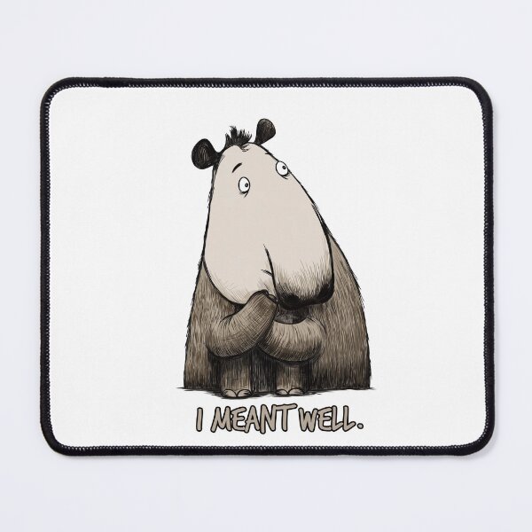 Item preview, I Meant Well | Funny Tapir Character designed and sold by FMproject.