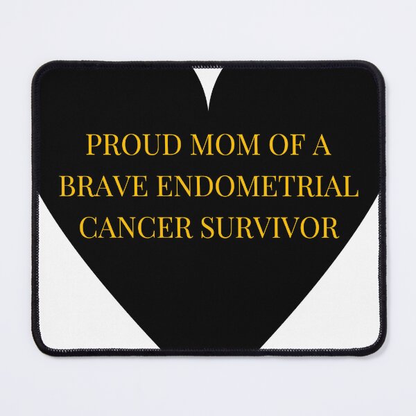 Item preview, Proud Mom of a Brave Endometrial Cancer Survivor designed and sold by TheIconSmith.