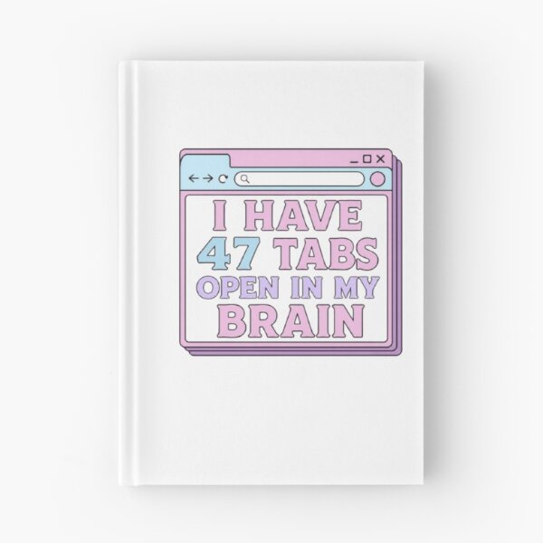 Item preview, I Have 47 Tabs Open In My Brain Funny ADHD Browser Sticker designed and sold by Farahsalama.