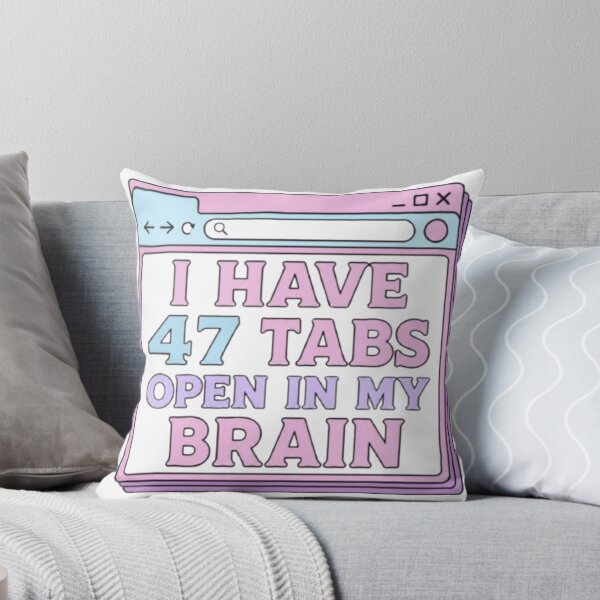 Item preview, I Have 47 Tabs Open In My Brain Funny ADHD Browser Sticker designed and sold by Farahsalama.