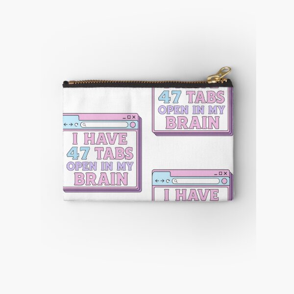 Item preview, I Have 47 Tabs Open In My Brain Funny ADHD Browser Sticker designed and sold by Farahsalama.