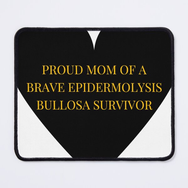 Item preview, Proud Mom of a Brave Epidermolysis Bullosa Survivor designed and sold by TheIconSmith.