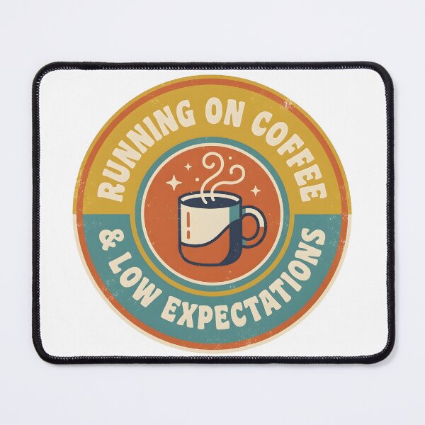 Item preview, Running On Coffee And Low Expectations Retro Circular Badge Funny designed and sold by ahmadhamdi.