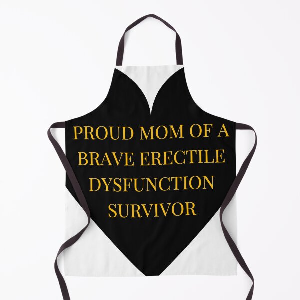 Item preview, Proud Mom of a Brave Erectile Dysfunction Survivor designed and sold by TheIconSmith.