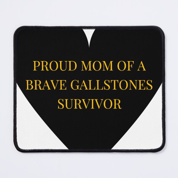 Item preview, Proud Mom of a Brave Gallstones Survivor designed and sold by TheIconSmith.
