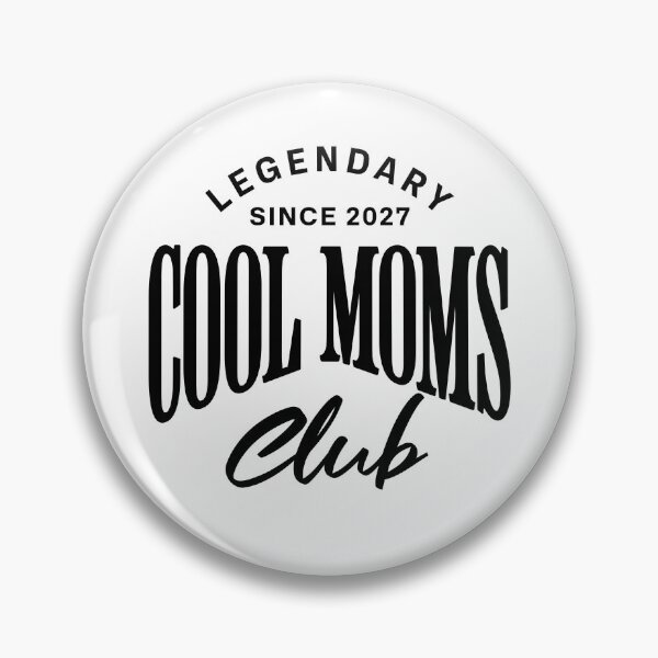Item preview, Cool Moms Club Legendary Since 2027 designed and sold by Loona97.