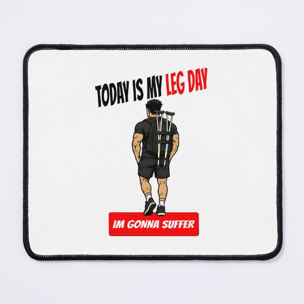 Item preview, Today Is My Leg Day designed and sold by TheFineShirt.