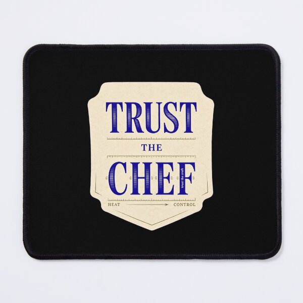 Item preview, Trust the Chef Design, Chef Artwork, Cook Design, Cooking Graphic, Chef Gift, Cook Gift, Culinary Art, Chef Life, Kitchen Design, Professional Chef, Restaurant Kitchen, Food Lover Gift designed and sold by Typologystudios.