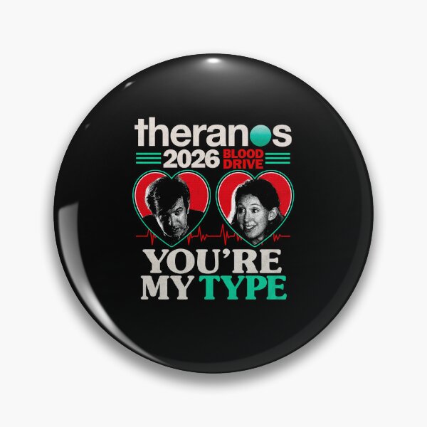 Item preview, Theranos Blood Drive Parody You're My Type designed and sold by ostenlee.