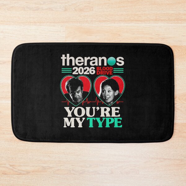 Item preview, Theranos Blood Drive Parody You're My Type designed and sold by ostenlee.
