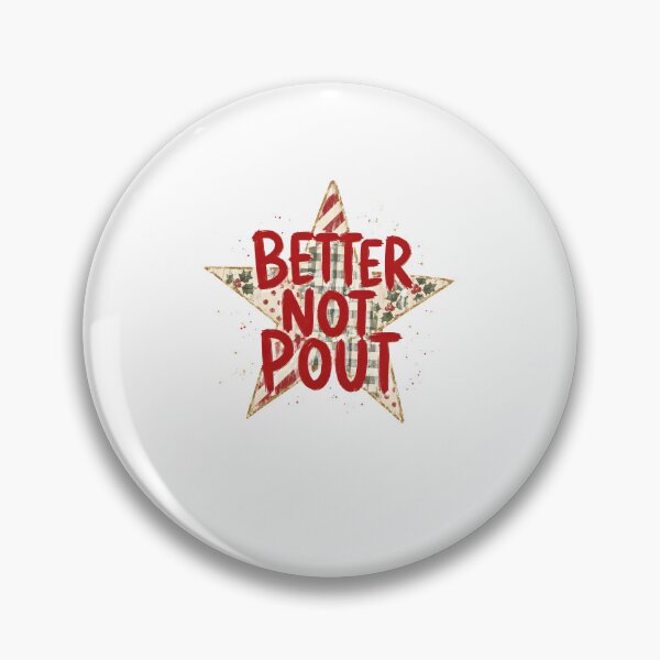 Item preview, Better Not Pout Christmas Star Holiday Quote designed and sold by OddPopARt.