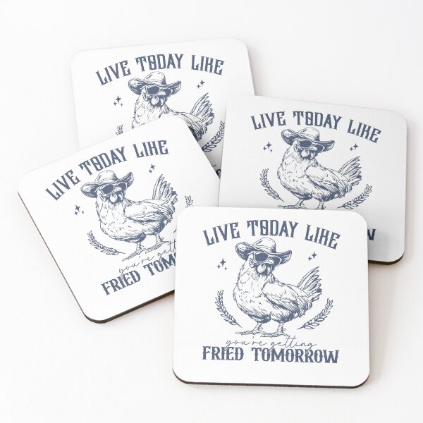 Item preview, Live Today Like You're Getting Fried Tomorrow Chicken designed and sold by OddPopARt.