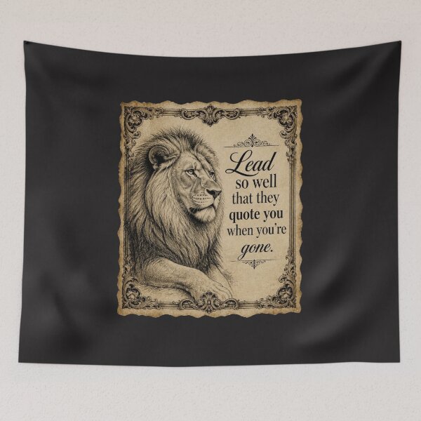 Item preview, Lead So Well That They Quote You When You're Gone Lion Quote Design designed and sold by Bennie Singh.