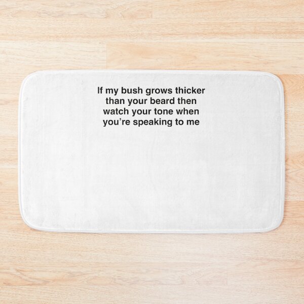 Item preview, Bush Joke Beard Humor Funny Quote for Men designed and sold by ostenlee.
