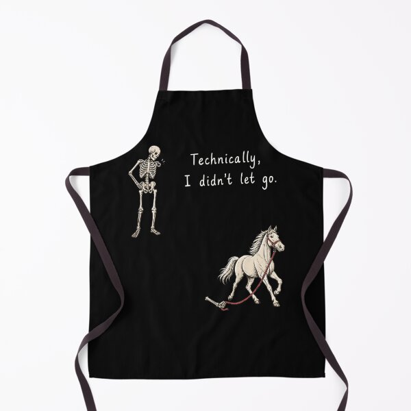 Item preview, Technically I Didn't Let Go Skeleton Horse Humor designed and sold by Glow-Paw-Studio.