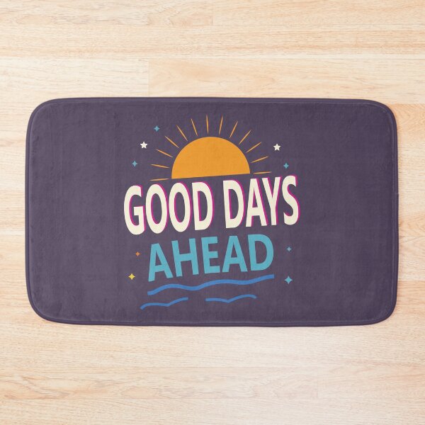 Item preview, Good Days Ahead Motivational Sunshine Positive Quote designed and sold by Mdjahirulsk.