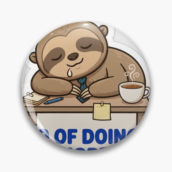 Item preview, CEO of Doing It Tomorrow – Funny Sloth Procrastination Sticker designed and sold by SniffGiggle.