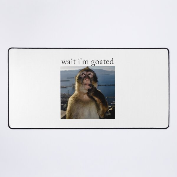 Item preview, Wait I'm Goated - Funny Thinking Monkey Meme designed and sold by jimmyneo.