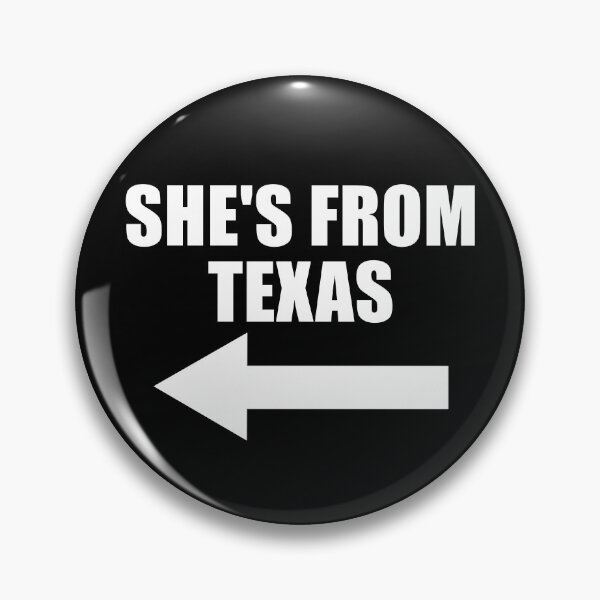 Item preview, She's From Texas Arrow Left Couples She's From Texas Gear designed and sold by DynamicDesign.