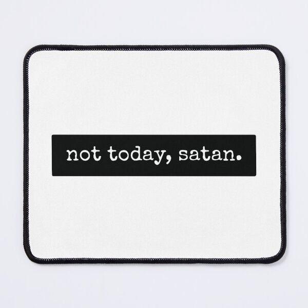 Item preview, not today stan designed and sold by Borublue.