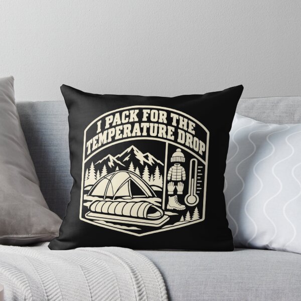 Item preview, I Pack For The Temperature Drop Winter Camping Humor designed and sold by DreamLayerStudio.