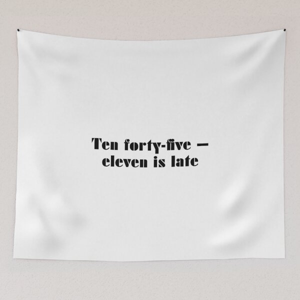 Item preview, Ten Forty-Five — Eleven Is Late designed and sold by vkdesign.