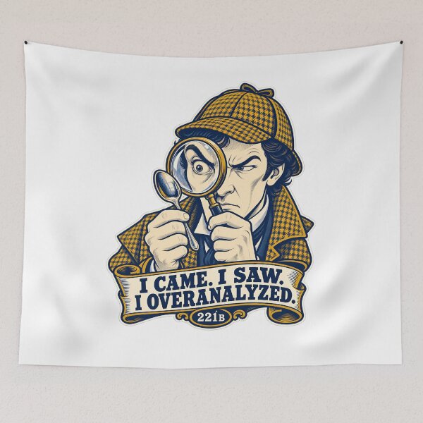 Item preview, Sherlock Holmes: I Came, I Saw, I Overanalyzed designed and sold by Fenay Designs.