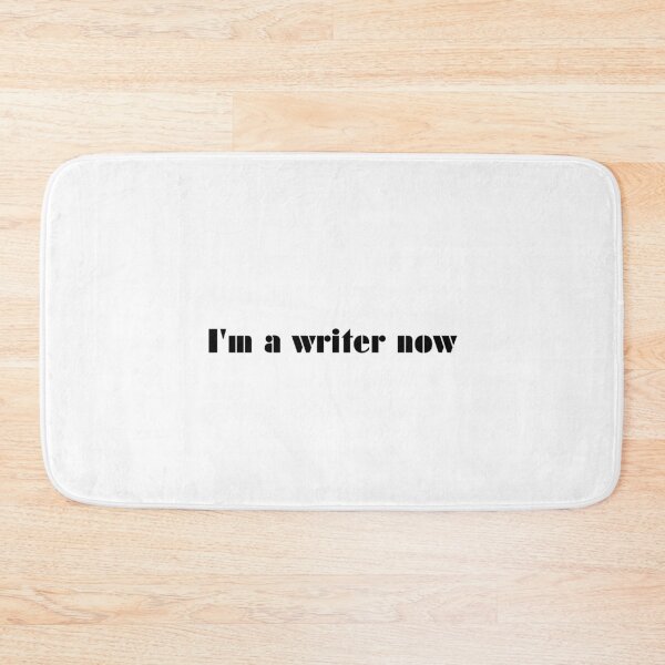 Item preview, I'm A Writer Now designed and sold by vkdesign.