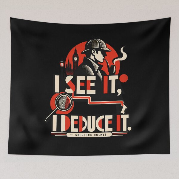 Item preview, Sherlock Holmes: I See It, I Deduce It designed and sold by Fenay Designs.