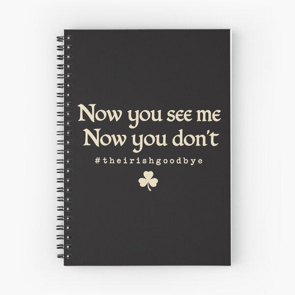 Item preview, Now You See Me Now You Dont The Irish Goodbye Celtic designed and sold by ChuyenSuperx.
