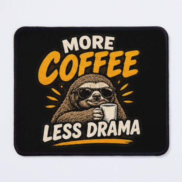 Item preview, More Coffee Less Drama Sloth designed and sold by zenithviv.