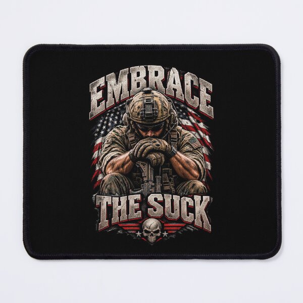 Item preview, Embrace The Suck Military Soldier Patriotic Veteran Quote designed and sold by CrazySzoopWorld.