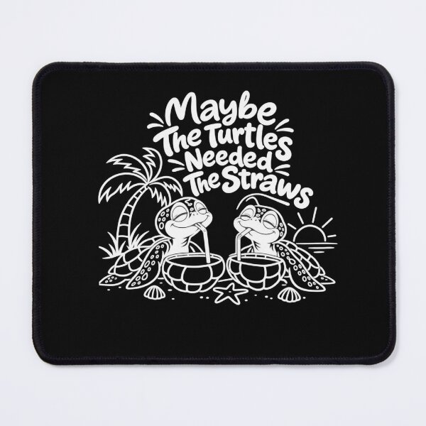 Item preview, Maybe The Turtles Needed The Straws Sarcastic Sea Turtle designed and sold by Crystal-Tree.