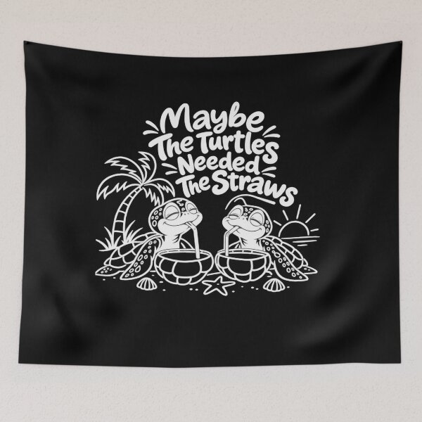 Item preview, Maybe The Turtles Needed The Straws Sarcastic Sea Turtle designed and sold by Crystal-Tree.