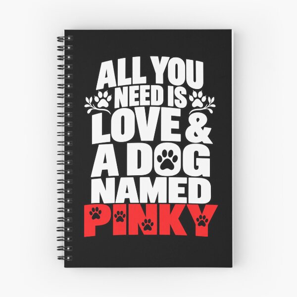 Item preview, Dog Name Pinky All You Need Is Love Cute Dog Lover Personalized T-Shirt designed and sold by Trendably.
