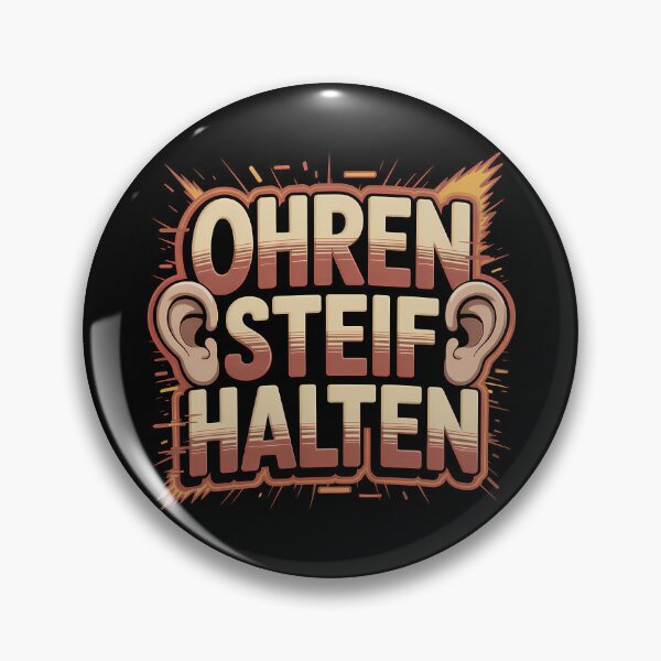 Item preview, Ohren Steif halten – Deutsche Memes Wortspiel Design designed and sold by LoFizzy.