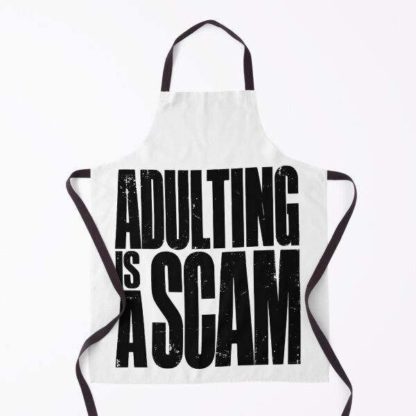 Item preview, Adulting Is a Scam | Funny Adult Life Deadpan Humor Typography designed and sold by Per My Last Nerve Studio.