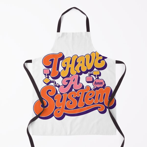 Item preview, Have a System | Funny Workflow Humor Retro Typography designed and sold by Per My Last Nerve Studio.